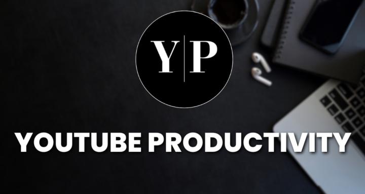 YouTube Productivity