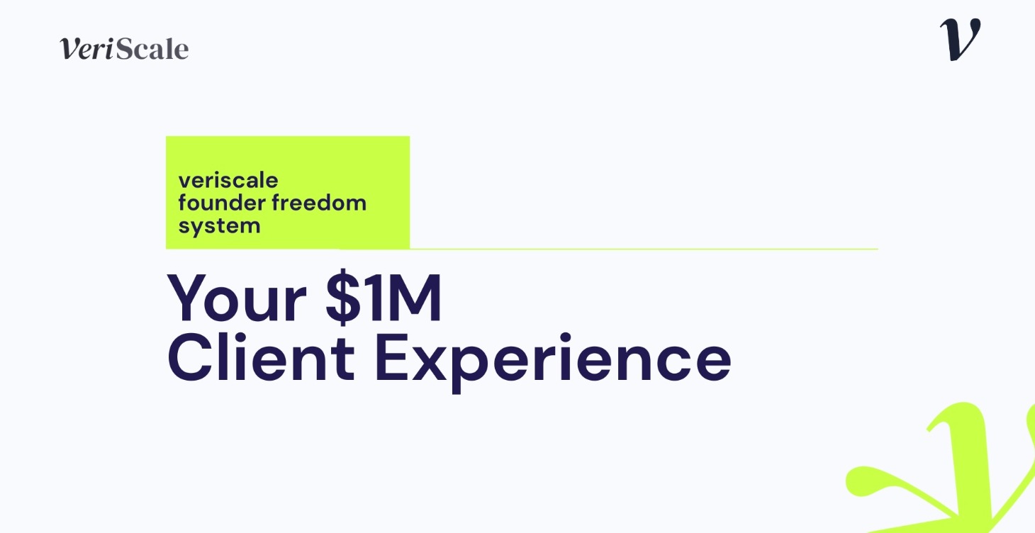 Your $1M Client Experience