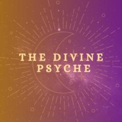 The Divine Psyche