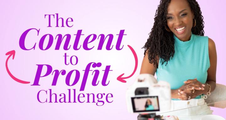Content to Profit Challenge 