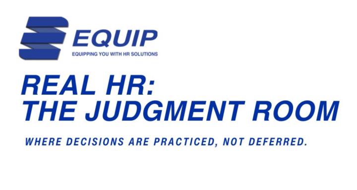 REAL HR: The Judgment Room