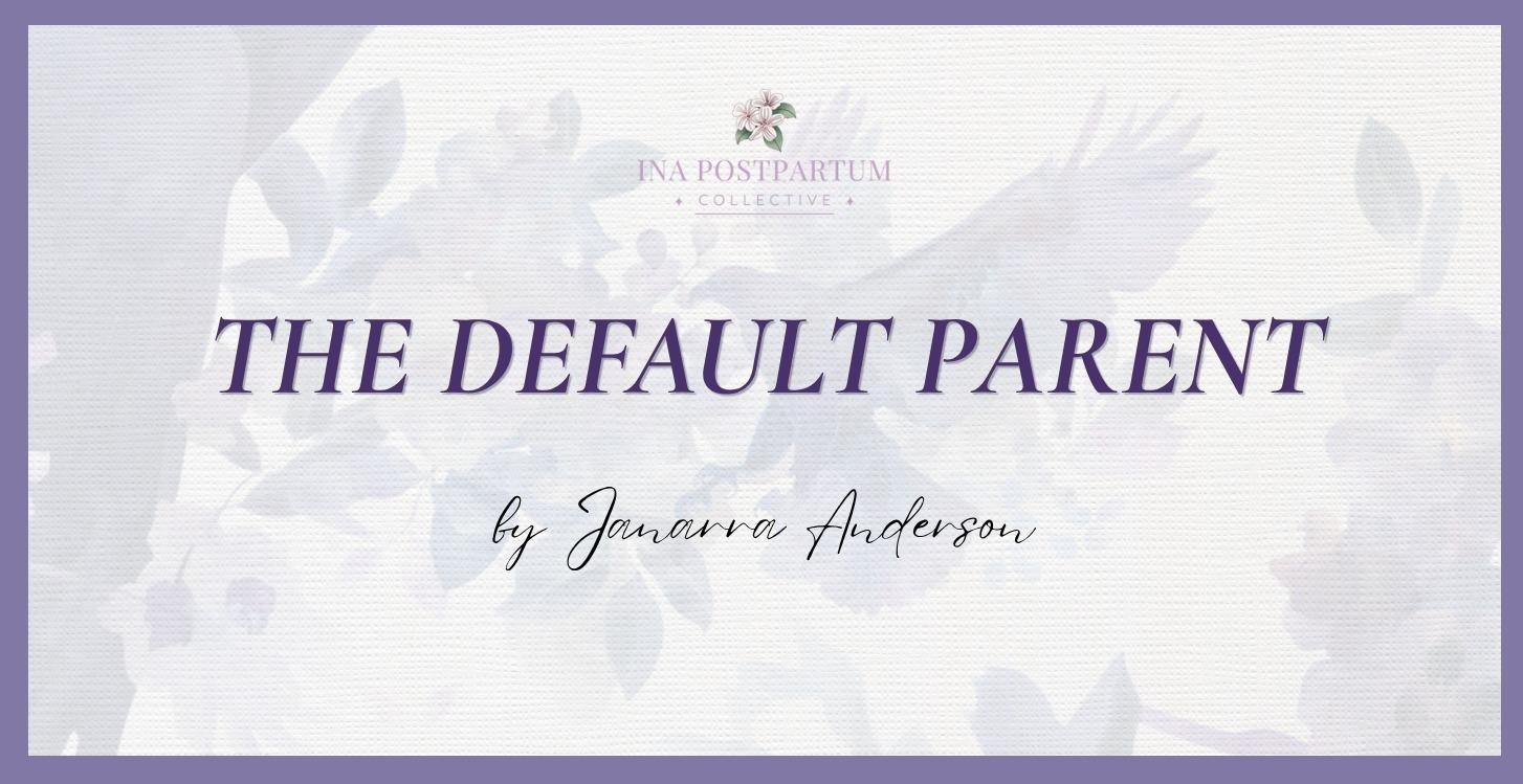The Default Parent