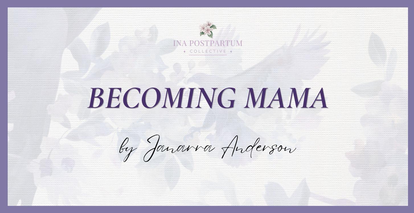 Becoming Mama