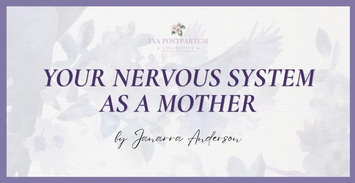 Your Nervous System as a Mother (Coming Soon)