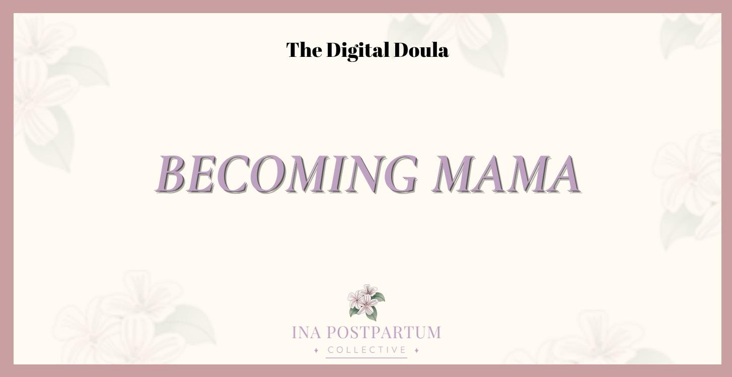Becoming Mama