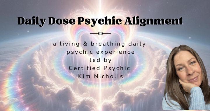 Daily Dose Psychic Alignment