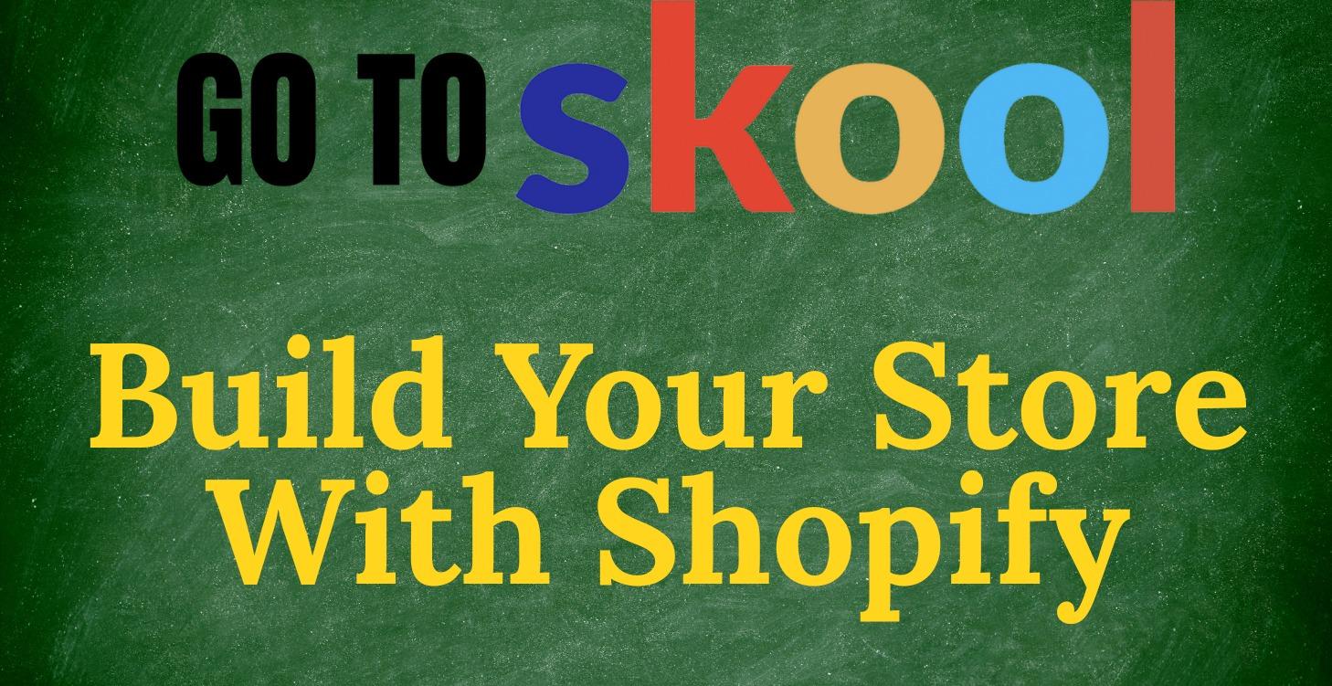 Build Your Store With Shopify