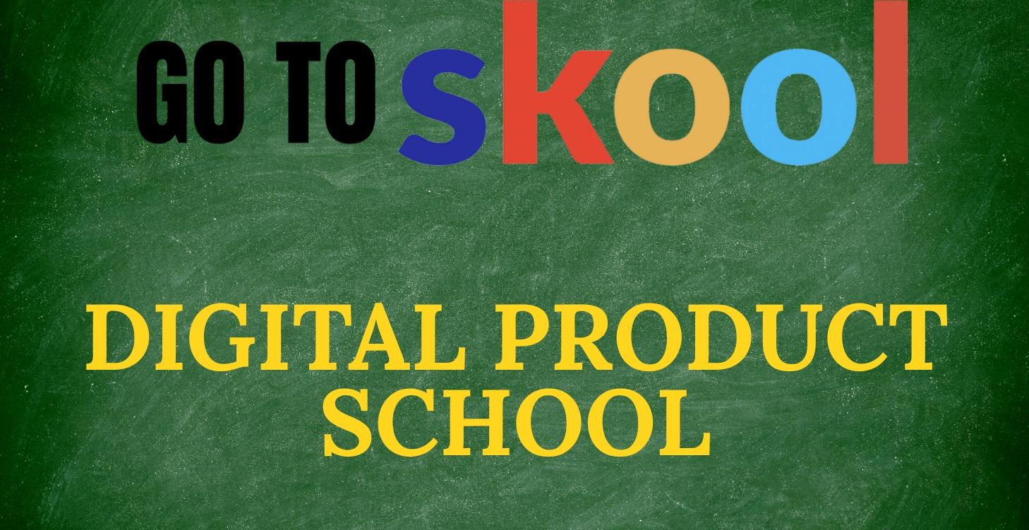 DIGITAL PRODUCT SCHOOL