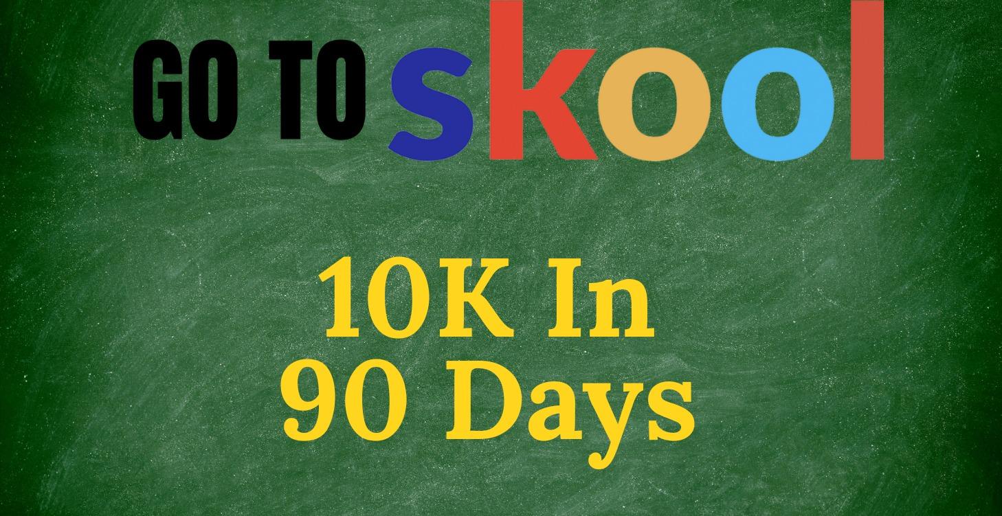 10K In 90 Days