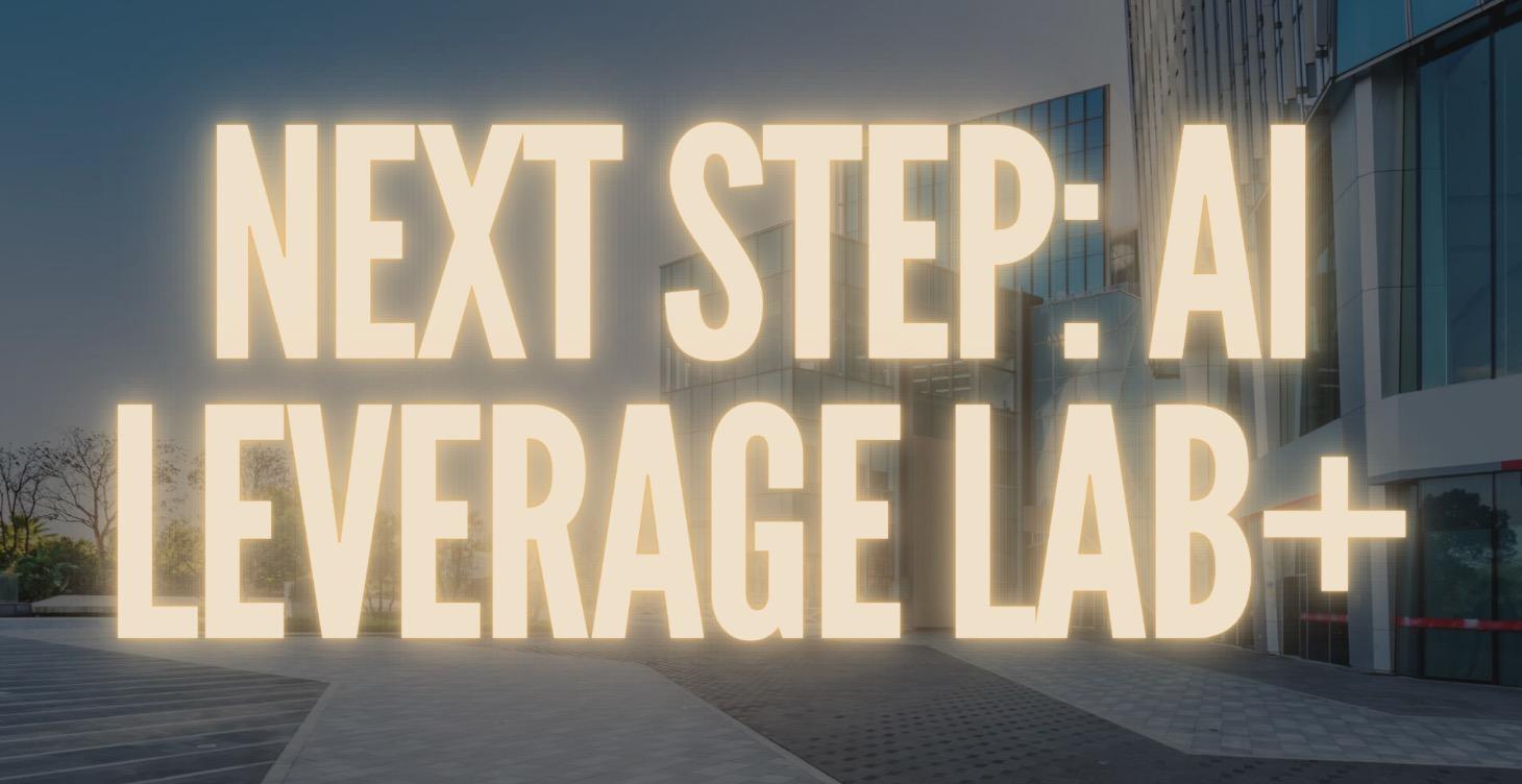 Next Step: AI Leverage Lab+