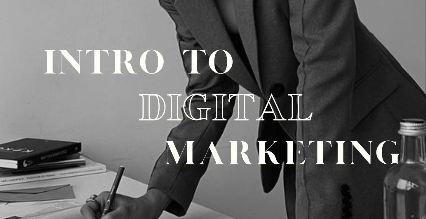 Introduction to Digital Marketing