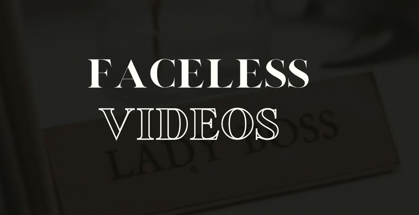 Faceless Videos