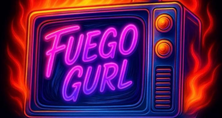 Fuego Gurl Tv