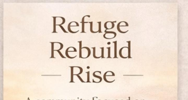 Refuge Rebuild Rise