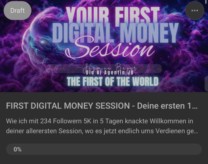   🔔 WICHTIGE ANKÜNDIGUNG   „Your First Digital Money Session“ ist jetzt freigeschaltet‼️🚨🚨