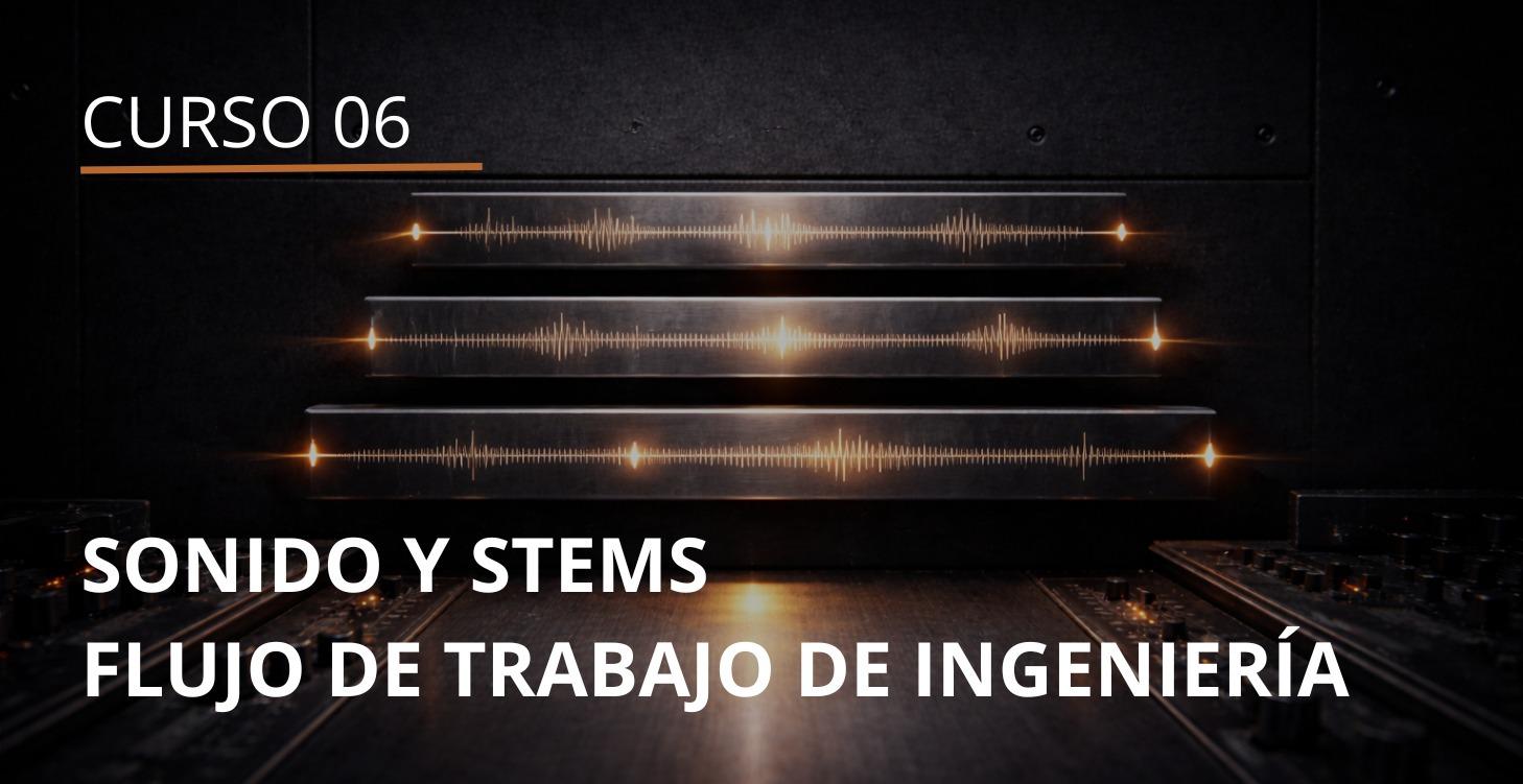 Sonido y Stems Flujo de Trabajo de Ingeniería