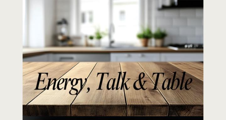 ~Energy, Talk & Table~