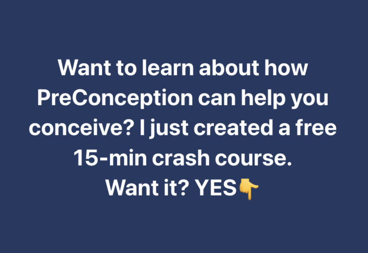 Want to learn about how PreConception can help you conceive?