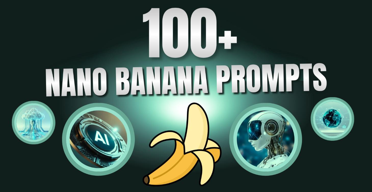 100+ Nano Banana Pro Prompts