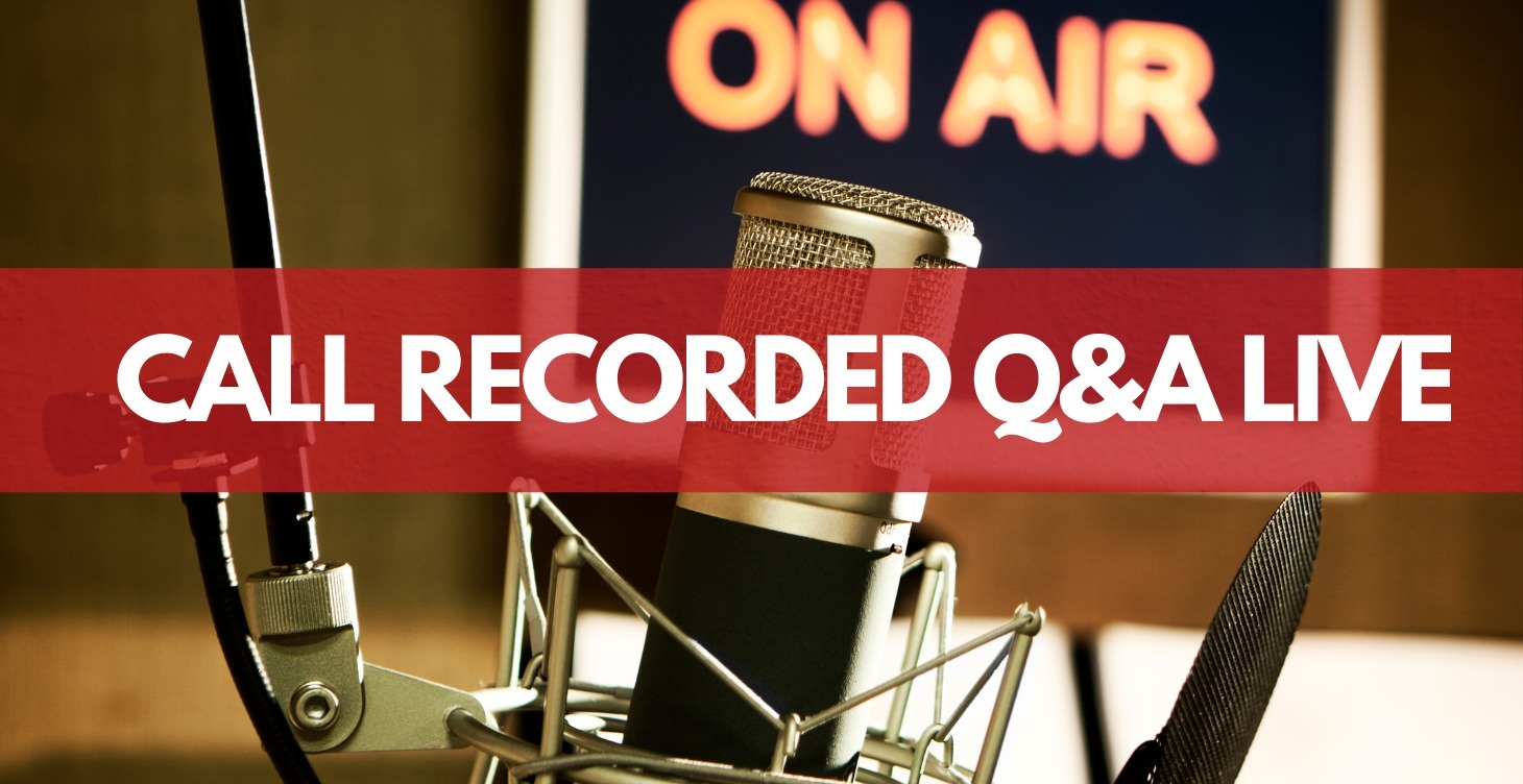 Live Q&A Call Recordings