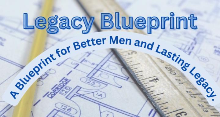 Legacy Blueprint