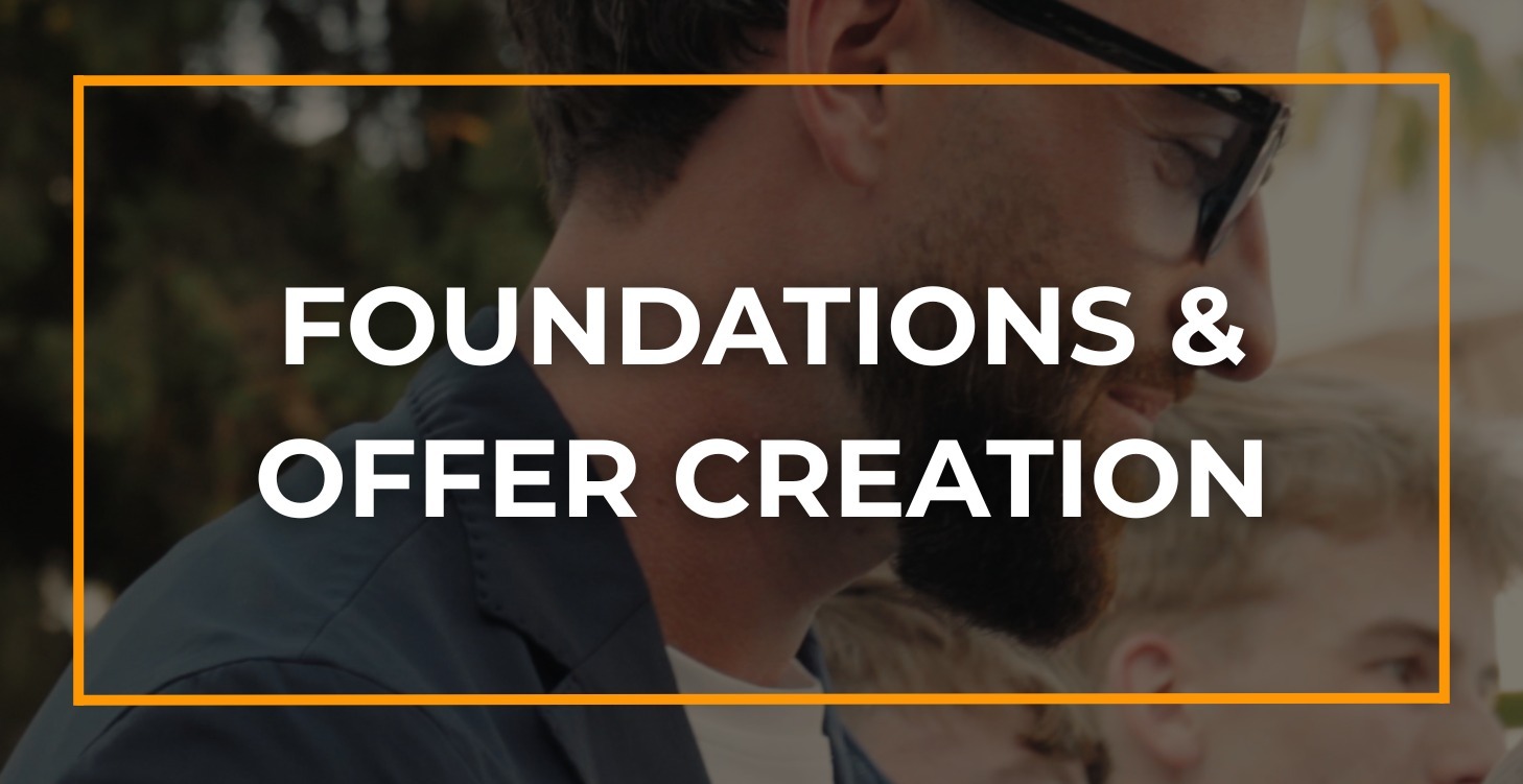 Phase 2: Foundations & Offer Creation