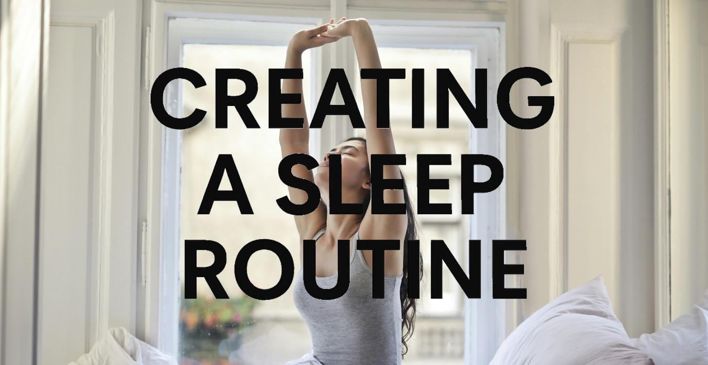 Creating A Sleep Routine