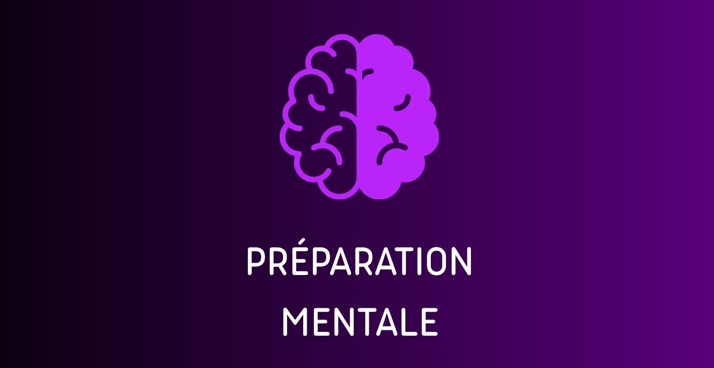 PRPARATION MENTALE