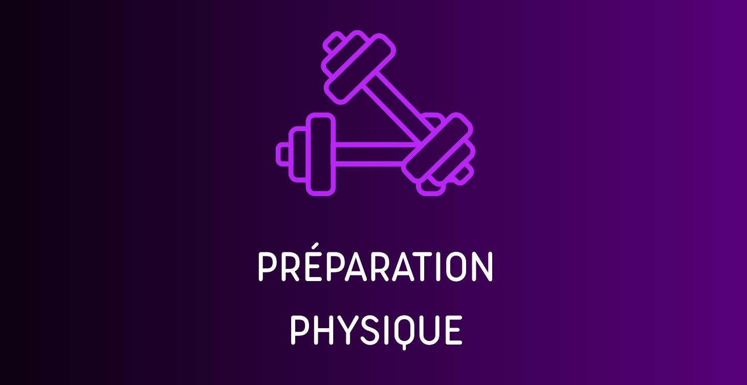 PRÉPARATION PHYSIQUE