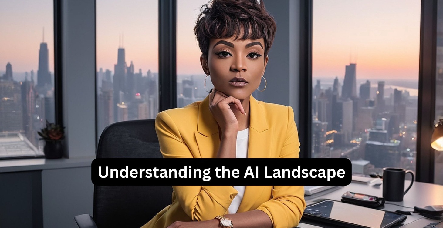 Understanding the AI Landscape
