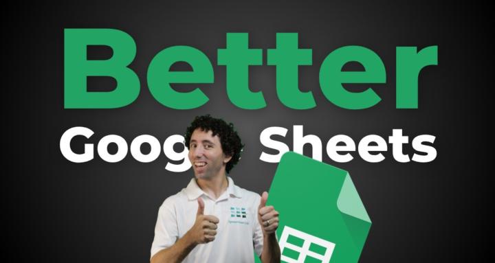 Better Google Sheets