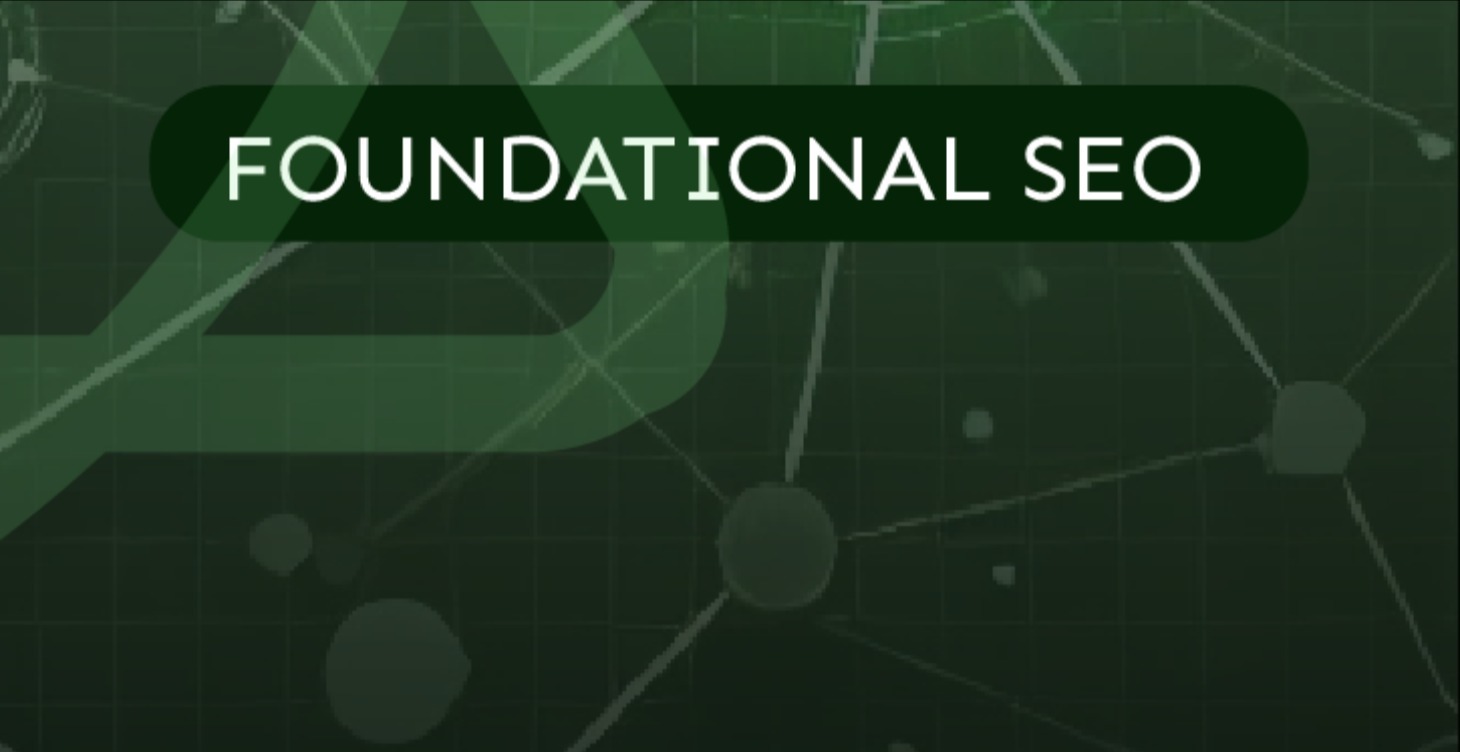Foundational Semantic SEO