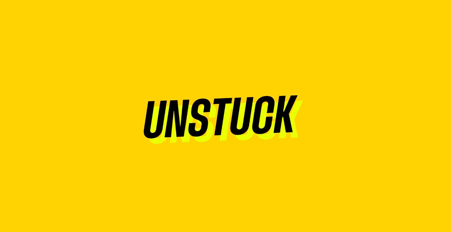 Get Unstuck Fast