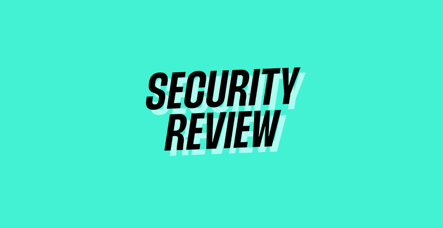 Security Review