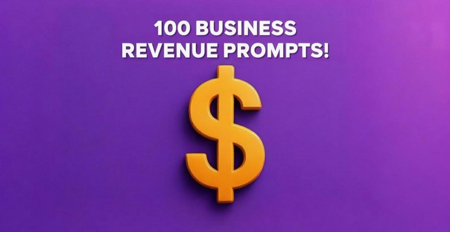 100 Business Revenue Prompts!