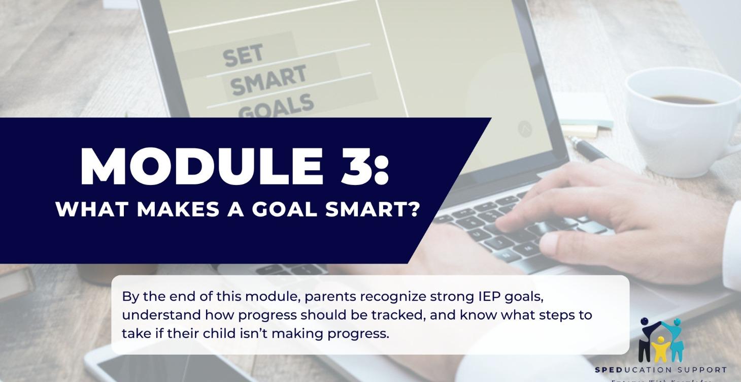 Module 3: Writing SMART Goals & Measuring Progress