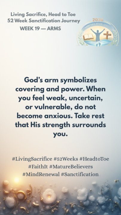 Week 19 Day 3-Arms (Strength, Covering, Protection)