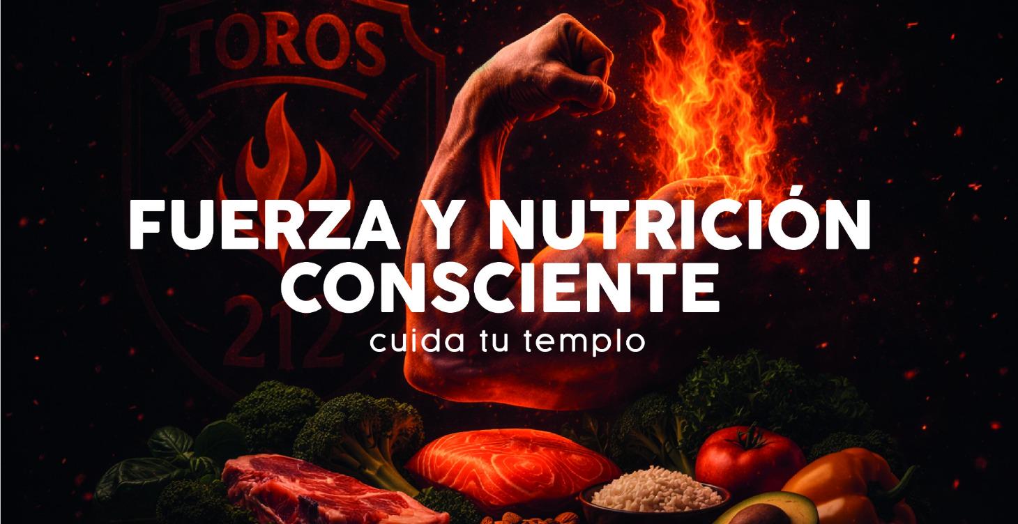 FUERZA Y NUTRICIÓN CONSCIENTE