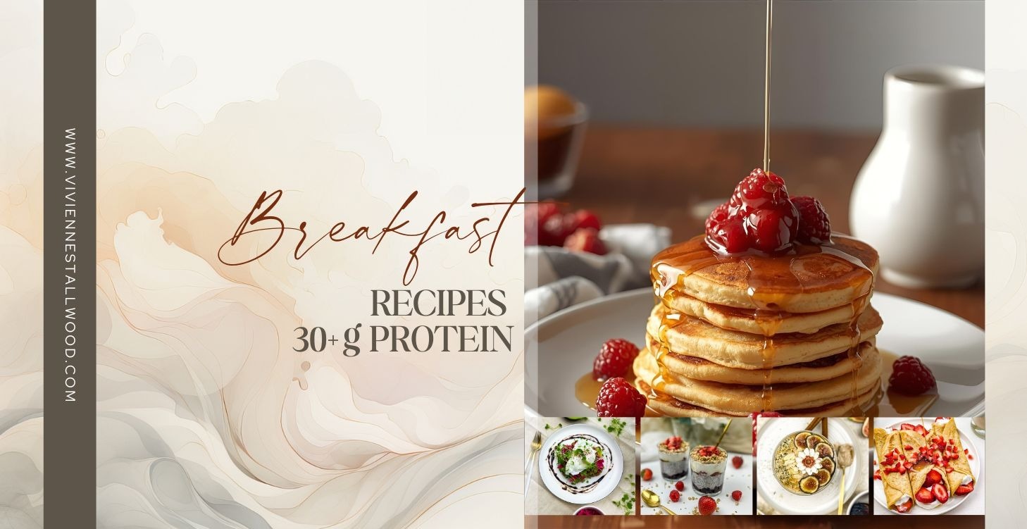 Breakfast Recipes - 31+g Protein