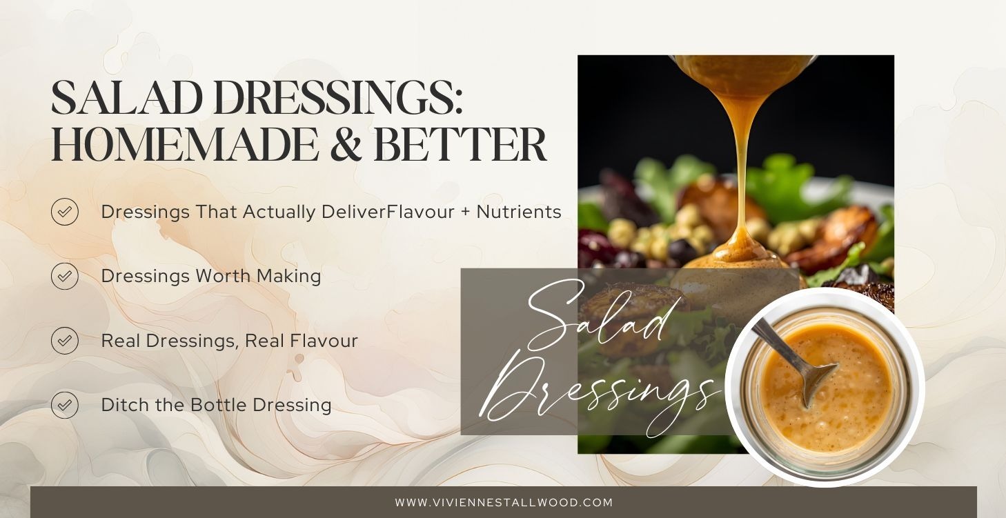 Salad Dressings: Homemade & Better