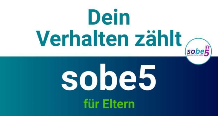 sobe5 - Dein Verhalten zählt