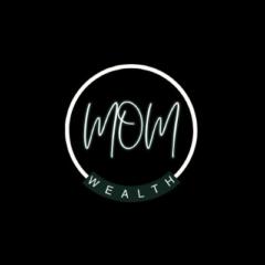 Mom Wealth