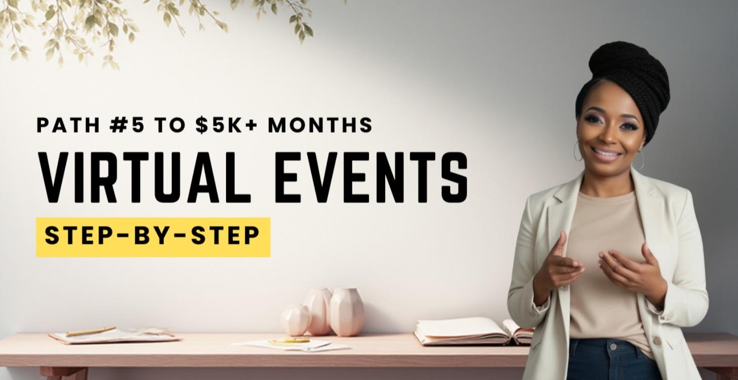 Virtual Events | Path #5 to $5K+