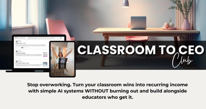 Classroom to CEO Club