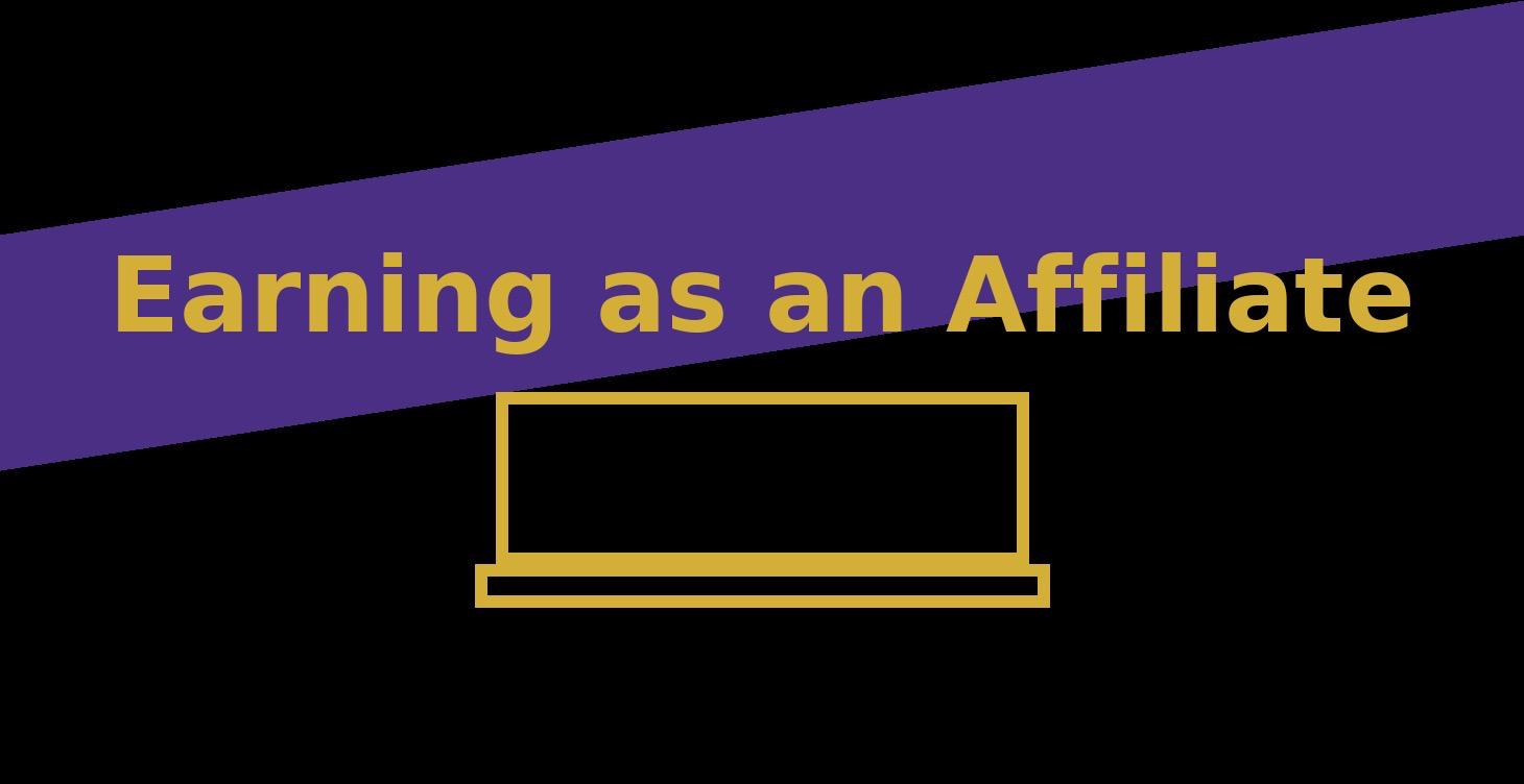 Earning as an Affiliate
