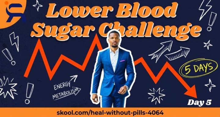Lower Blood Sugar Challenge