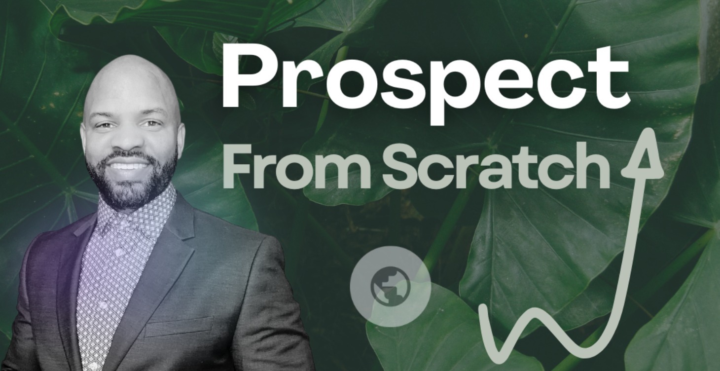 Prospecting From Scratch