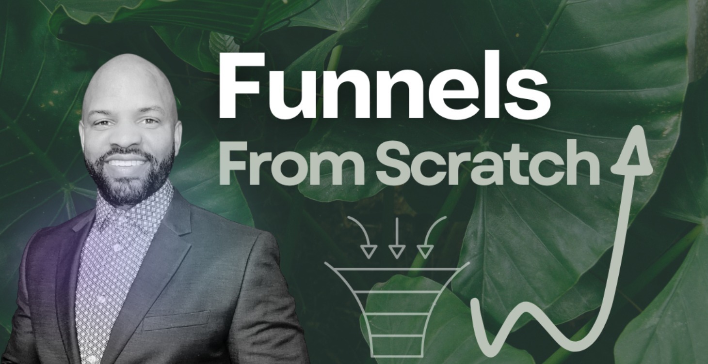 Funnels From Scratch