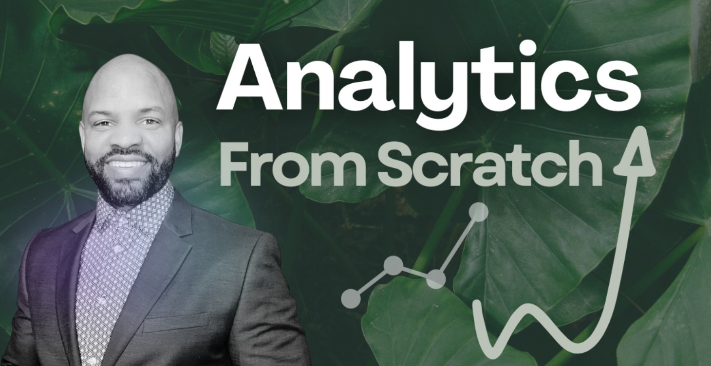 Analytics From Scratch