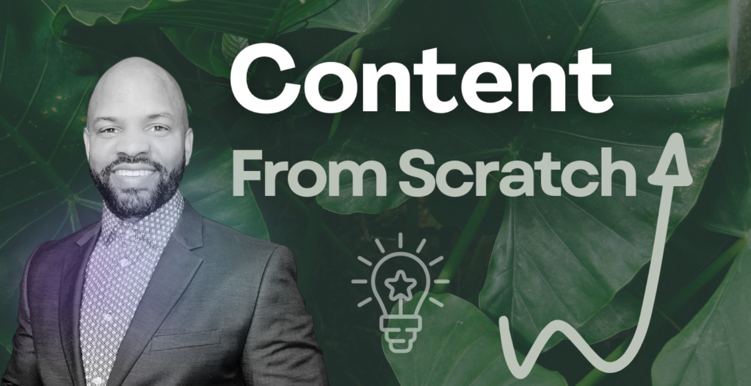 Content From Scratch